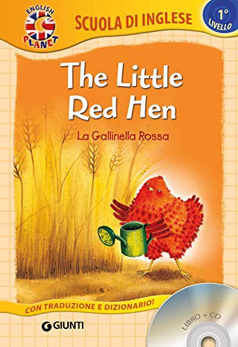 The little red hen-La gallinella rossa. Con CD Audio (Scuola d'inglese 1 livello) von Giunti Junior